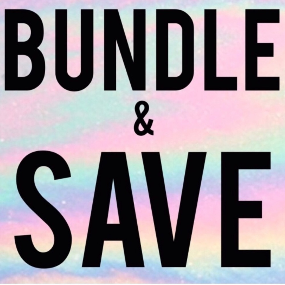 BUNDLE & SAVE!